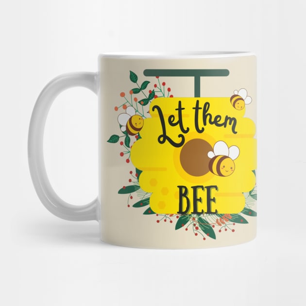 Let them Bee- Bee Pr by Eva Wolf